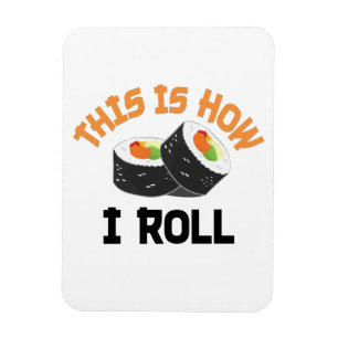 Magnet Flexible C'Est Comme Ça Que Je Roule - Sushi Drôle