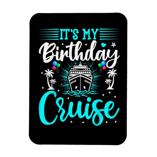 Magnet Flexible C'est mon anniversaire de croisière - Anniversaire (Vertical)