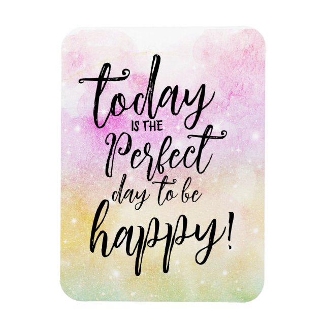 Magnet Flexible Citation du jour, Motivational Day To Be Happy (Vertical)