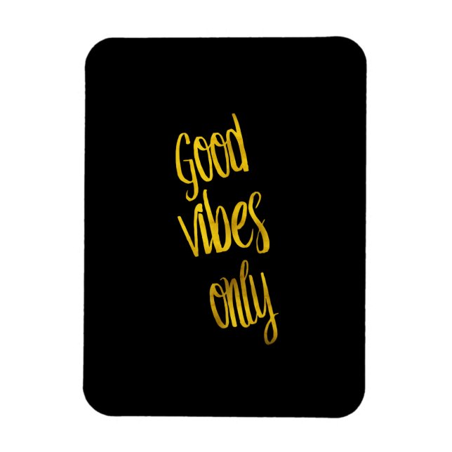 Magnet Flexible Citation Good Vibes uniquement Gold Faux Foil Vibe (Vertical)