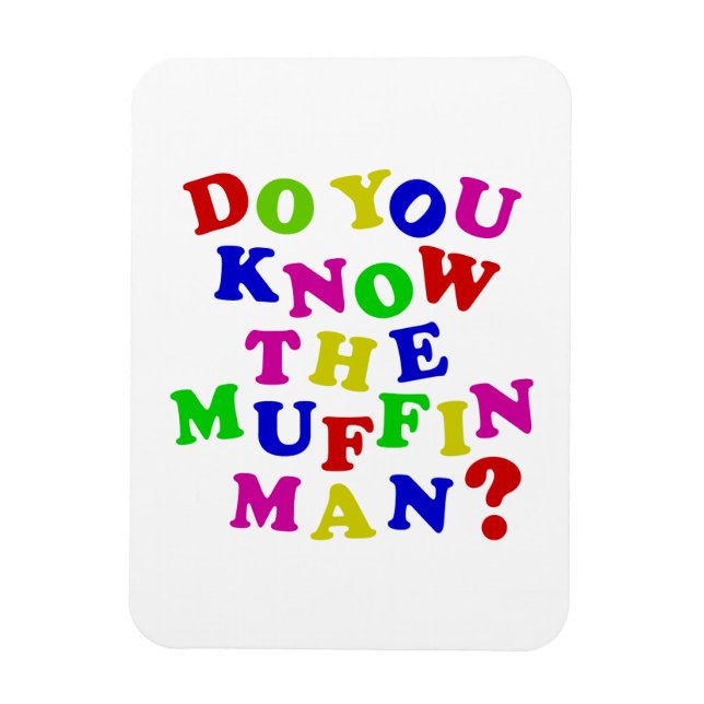 Magnet Flexible Connais-tu le Muffin Man ? (Vertical)