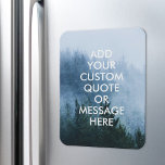 Magnet Flexible Créez votre propre devis<br><div class="desc">Créez votre propre aimant de devis personnalisé. Personnalisez cet aimant avec une typographie minimaliste moderne et un paysage forestier brumeux.</div>