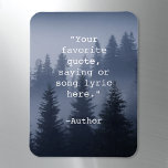 Magnet Flexible Créez votre propre devis Paysage naturel<br><div class="desc">Créez votre propre aimant de devis personnalisé. Caractéristiques minimaliste typographie de machine à écrire et moody forêt arrière - plan paysage nature.</div>