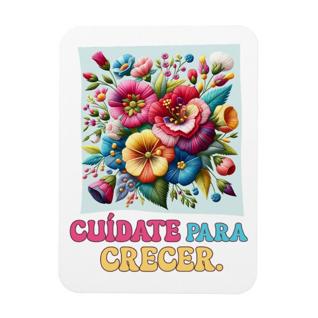 Magnet Flexible Cuídate para crecer regalo floral (Vertical)