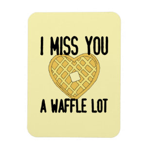 Magnet Flexible Cute Missing Someone Quotes I Miss You a WaffleLot