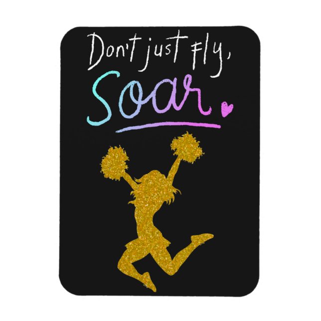 Magnet Flexible Don't just fly, Soar! Girls Cheerleading   (Vertical)