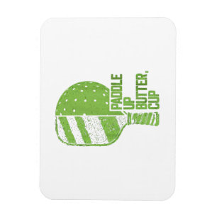 Magnet Flexible Drôle Pickleball Paddle Up Butter Cup