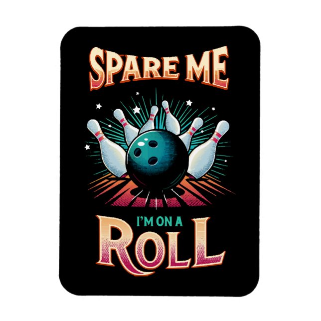 Magnet Flexible Épargnez-Moi Je suis sur un Roulement - Bowling (Vertical)