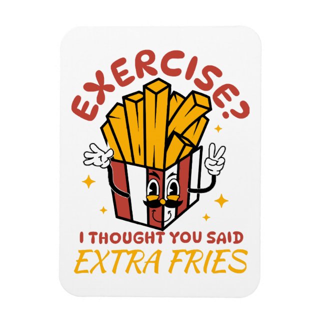 Magnet Flexible Exercice Je croyais que vous aviez dit des frites  (Vertical)