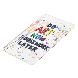 Magnet Flexible Faites l'art maintenant, les travaux domestiques