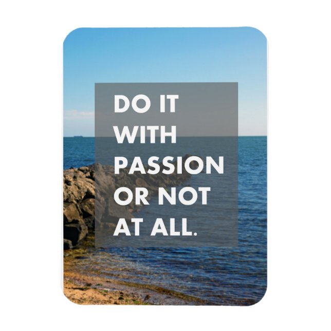 Magnet Flexible Faites-le avec passion ou pas du tout (Vertical)