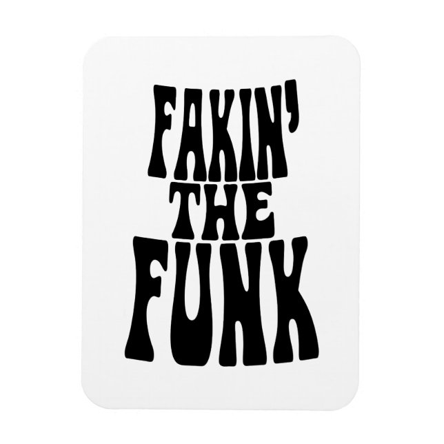 Magnet Flexible Fakin' the Funk (Vertical)