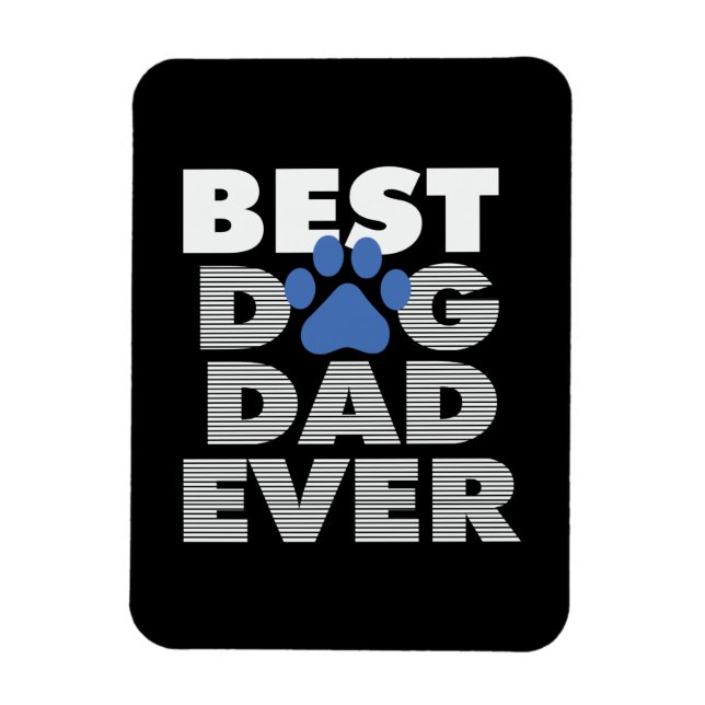Magnet Flexible Father's Day Best Dog Dad Ever (Vertical)