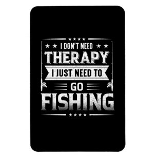 Magnet Flexible Fisher J'Ai Juste Besoin D'Aller Pêcher