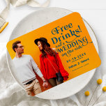 Magnet Flexible Free Drinks Funny Casual Wedding Save The Date<br><div class="desc">Free Drinks Funny Casual Wedding Save The Date Magnet</div>