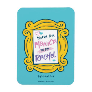 Magnet Flexible FRIENDS™ Peephole   You're the Monica to my Rachel