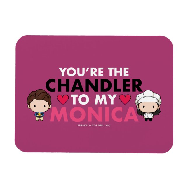 Magnet Flexible FRIENDS™ | Tu es le Chandler pour mon Monica (Horizontal)
