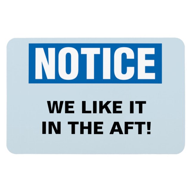 Magnet Flexible Funny Cruise Cabine Door - We Like it in the Aft! (Horizontal)