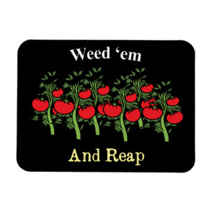 Magnet Flexible Gardener Funny Weed 'em Et Reap