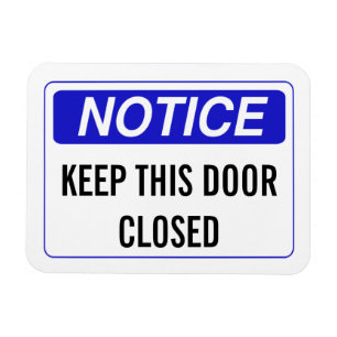 MAGNET FLEXIBLE GARDER CETTE PORTE FERMÉE