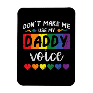 Magnet Flexible Gay Ne Me Force Pas À Utiliser La Voix De Papa