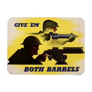 Magnet Flexible Give Both Barrels, WW2 Military & Factory workers