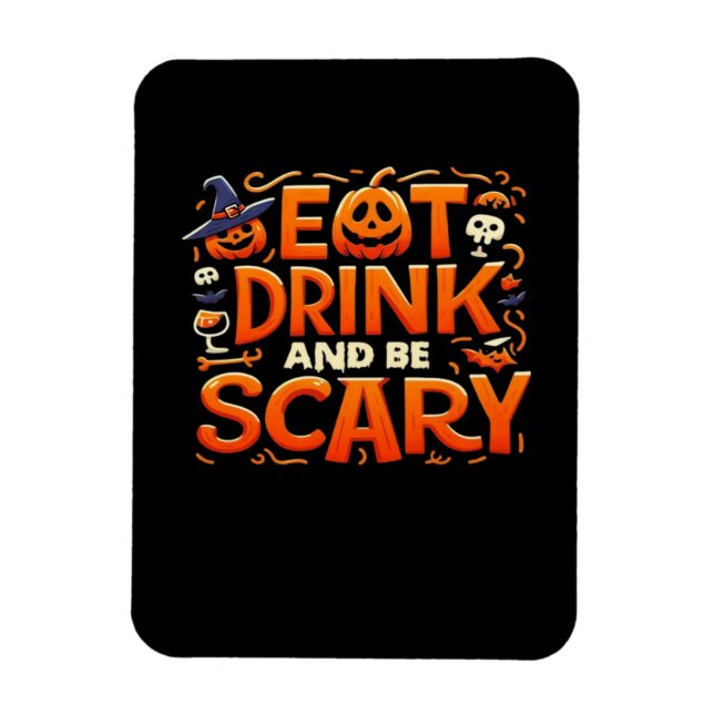 Magnet Flexible Halloween Manger Boire Et Être Effrayant (Vertical)