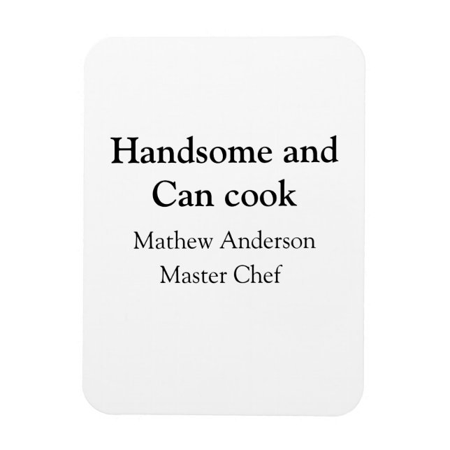 Magnet Flexible Handsome et peut cuisiner ajouter nom maître chef  (Vertical)