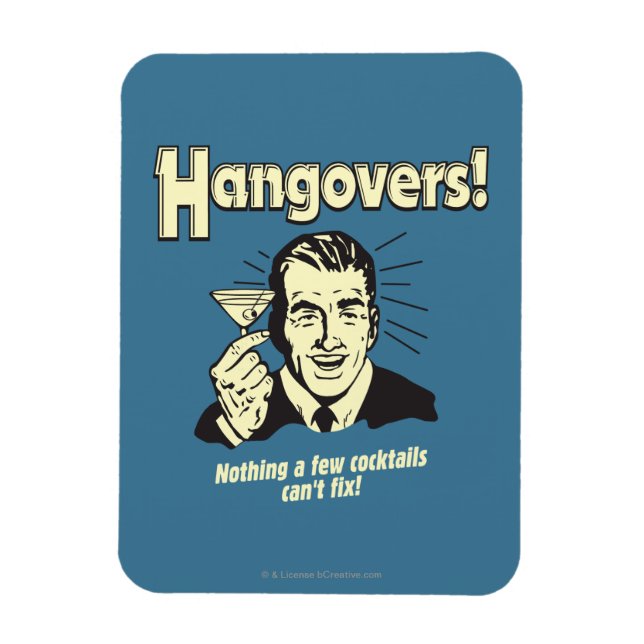 Magnet Flexible Hangovers : Rien de Cocktail ne peut pas réparer (Vertical)