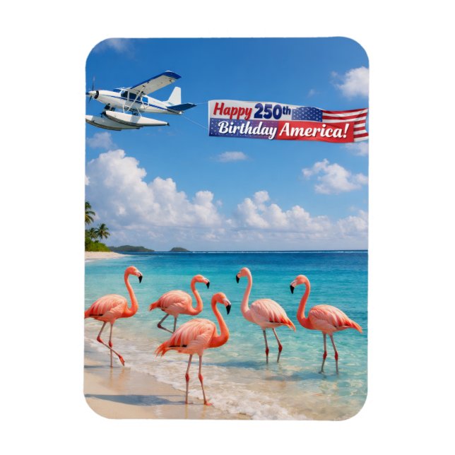 Magnet Flexible Happy 250th Birthday America Flamingos on Beach (Vertical)