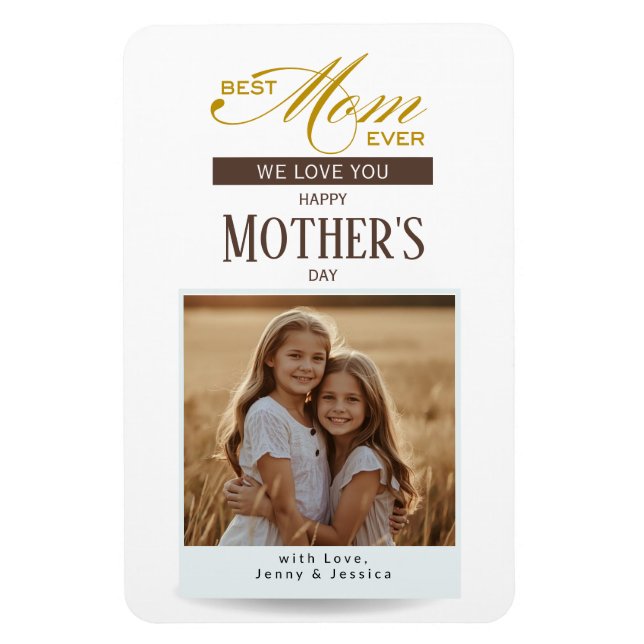 Magnet Flexible Happy Mother's Day Best Mom Ever Photo (Vertical)