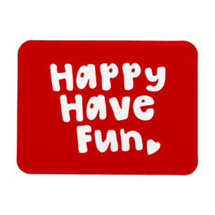 Magnet Flexible Heureux de s'amuser