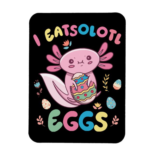 Magnet Flexible I Eatsolotl Oeufs Rabbit Axolotl Bunny Lapin Pâque (Vertical)
