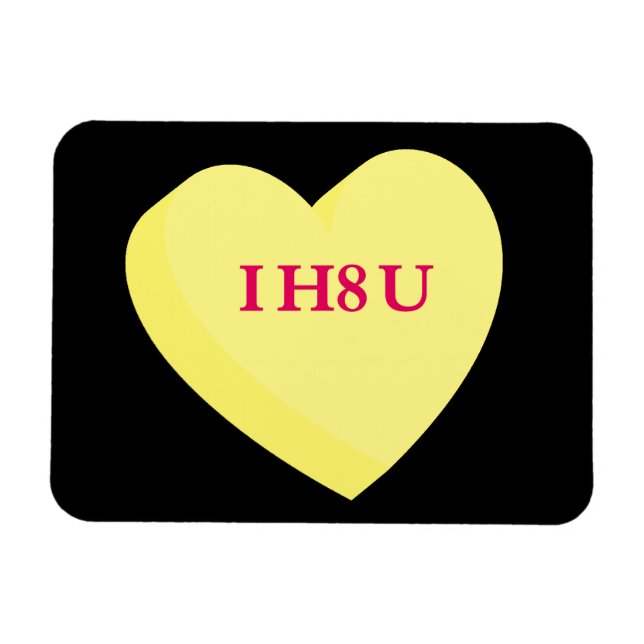 Magnet Flexible I Hate You and Valentine's Day Too (Horizontal)