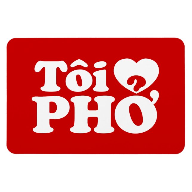 Magnet Flexible I Heart (Love) Pho (Tôi PHỞ) (Horizontal)