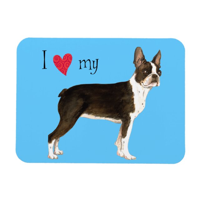 Magnet Flexible I Love my Boston Terrier (Horizontal)