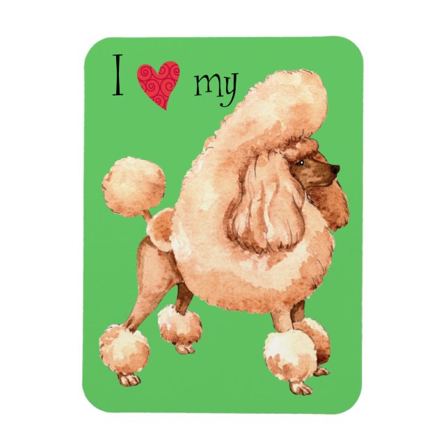 Magnet Flexible I Love my Toy Poodle (Vertical)