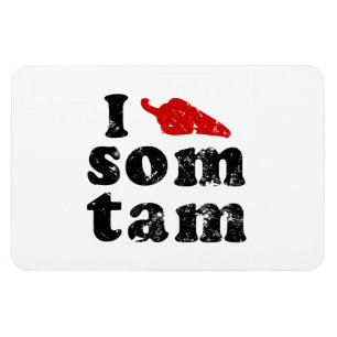 Magnet Flexible I Love Som Tam Tempi Thai Isan Lao Food