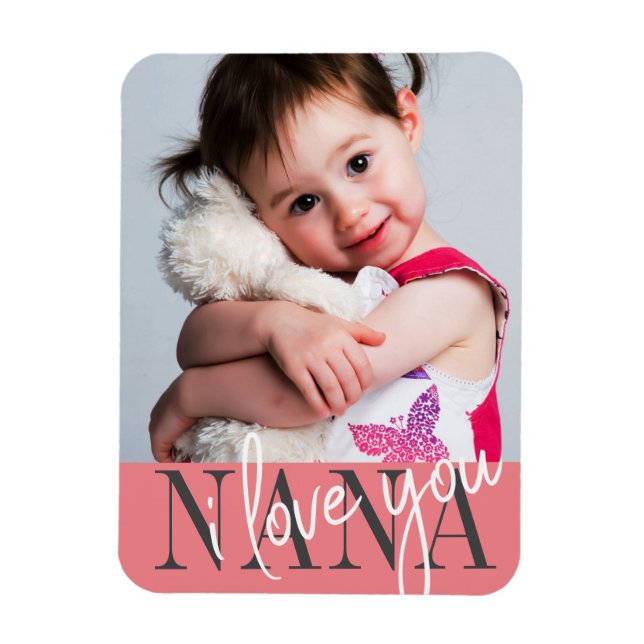 Magnet Flexible I Love You Nana Custom Photo (Vertical)