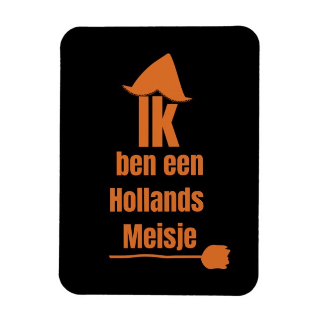 Magnet Flexible Ik ben een Hollands Meisje - Je suis une fille hol (Vertical)