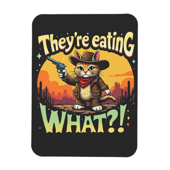 Magnet Flexible Ils mangent ce Trump Election Cat Cowboy (Vertical)