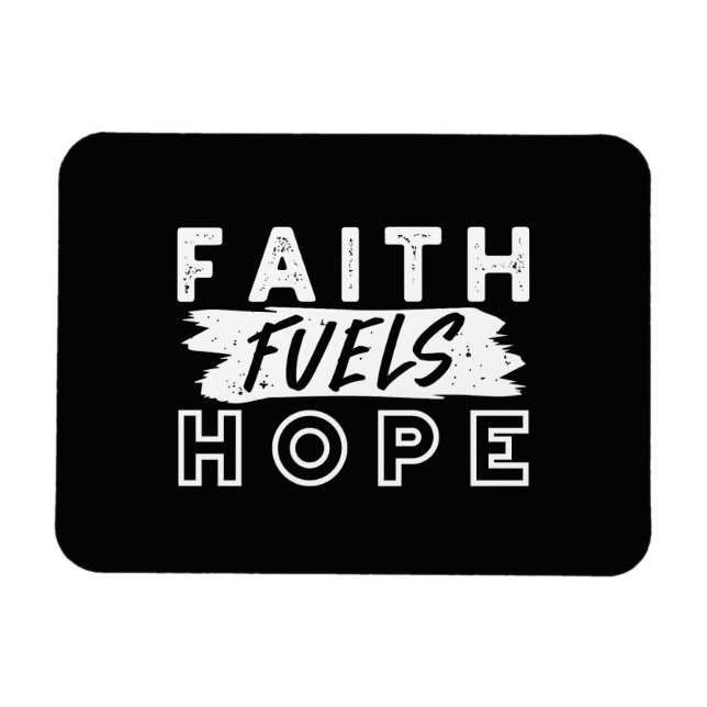 Magnet Flexible Inspirational Faith Quote – Faith Fuels Hope (Horizontal)