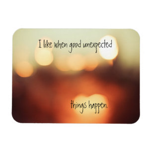 Magnet Flexible J'aime quand de bonnes choses inattendues arrivent