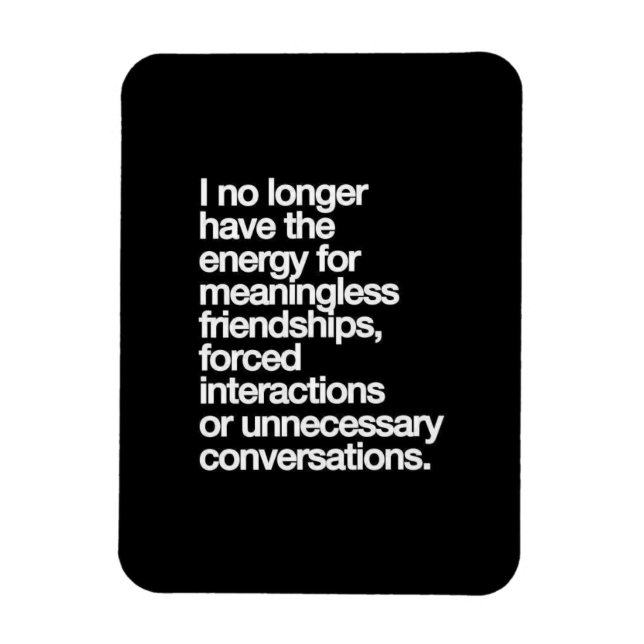 MAGNET FLEXIBLE JE N'AI PLUS L'ÉNERGIE D'UN AMI SANS SIGNIFICATION (Vertical)