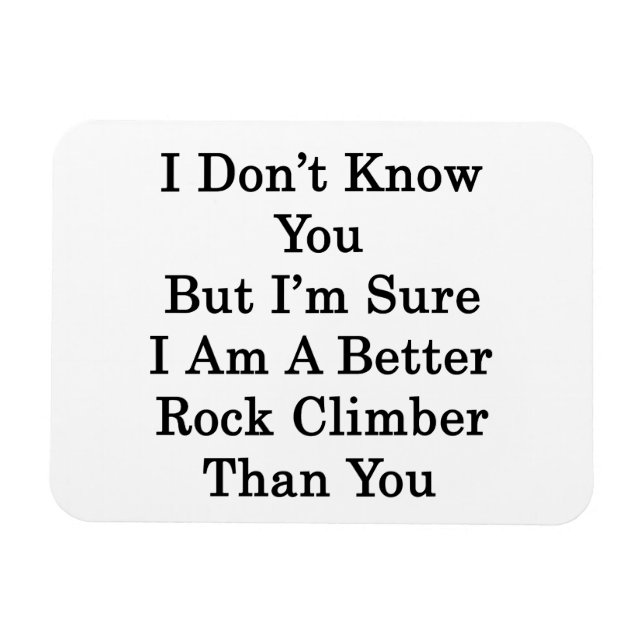 Magnet Flexible Je ne vous connais pas, mais je suis sûr que je su (Horizontal)