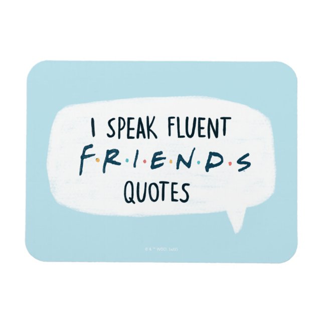 Magnet Flexible Je parle couramment les citations FRIENDS™ (Horizontal)