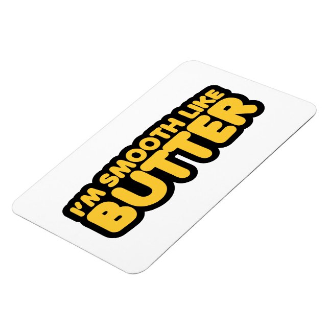 Magnet Flexible Je suis Smooth Like Butter (Côté Gauche)
