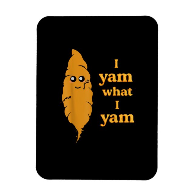 Magnet Flexible Je Yam Ce Que Je Yam Funny (Vertical)