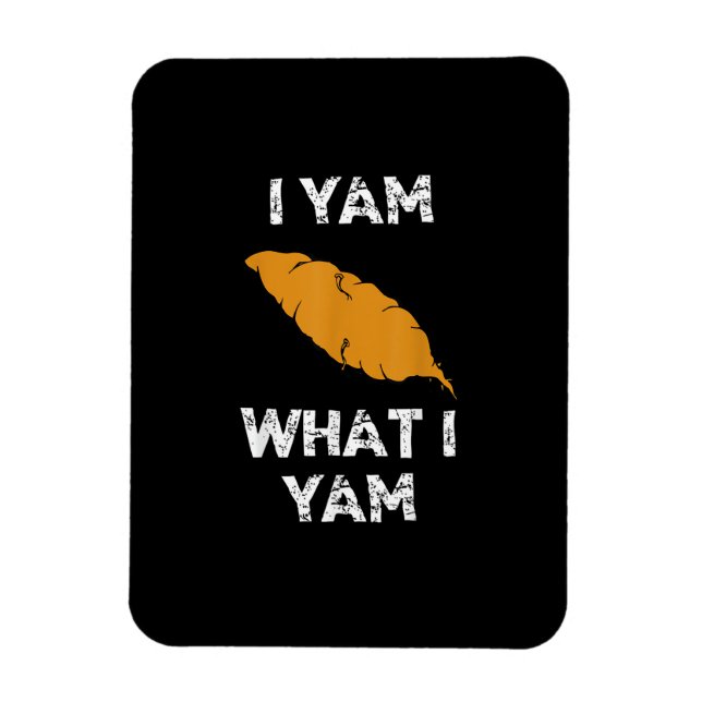Magnet Flexible Je Yam Ce Que Je Yam Funny Thanksgiving (Vertical)