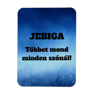 Magnet Flexible JEBIGA En dit en dit plus que les mots ! un aimant